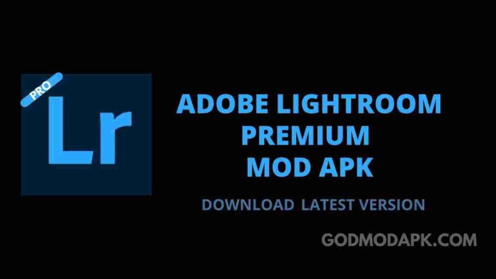 Adobe Lightroom MOD APK Download