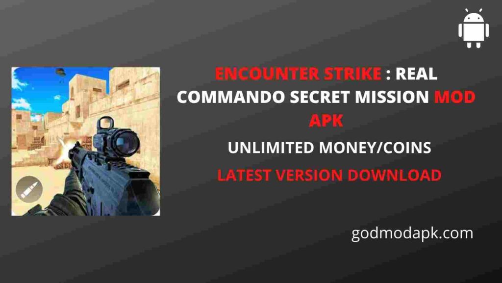 Encounter Strike Real Commando Secret Mission mod apk 