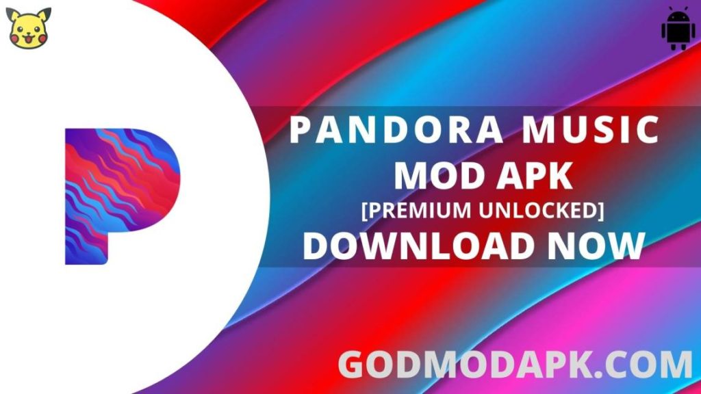 Pandora Music Mod Apk Download