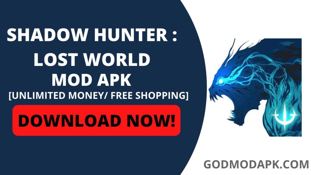 Shadow Hunter Lost World Mod Download