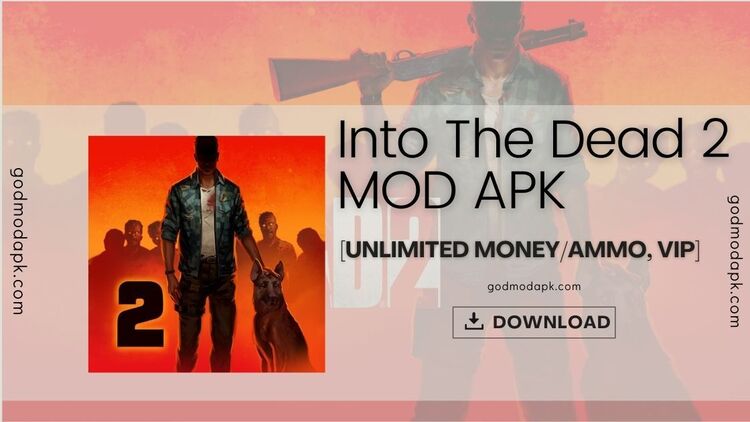 Into The Dead 2 Mod Apk Download
