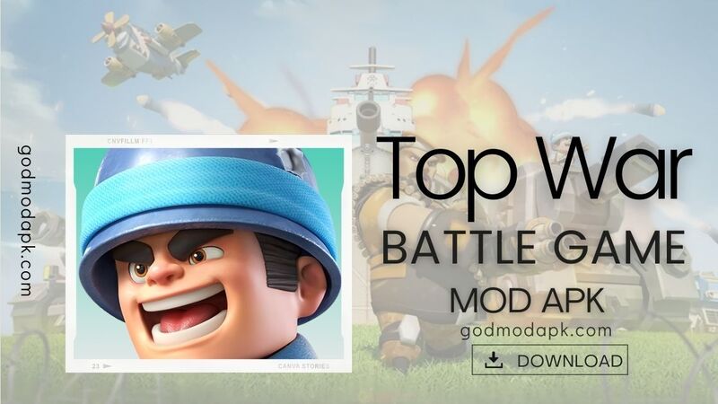 Top War Mod Apk Download