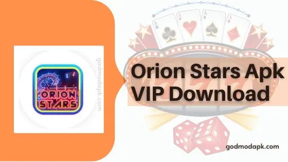 Orion Stars Apk Download Latest Version