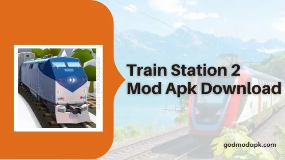 Train Station 2 Mod Apk Download