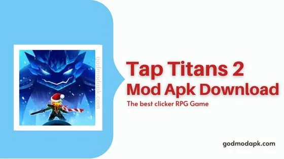 Tap Titans 2 Mod Apk Download