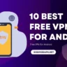 Best free VPN For Android