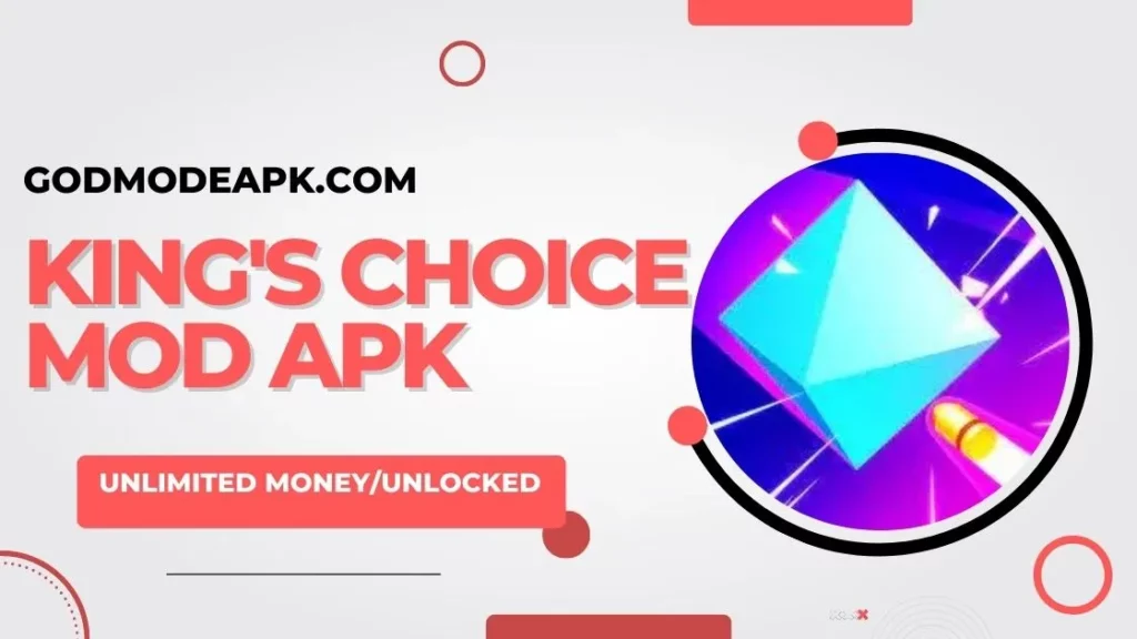 Kings choice MOD Apk